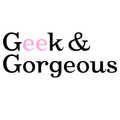 Geek & Gorgeous